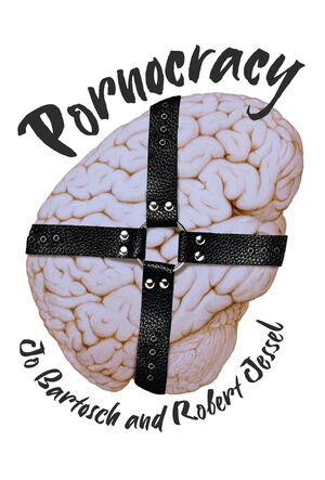 Pornocracy by Jo Bartosch and Robert Jessel